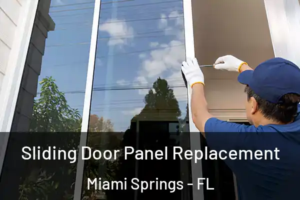 Sliding Door Panel Replacement Miami Springs - FL